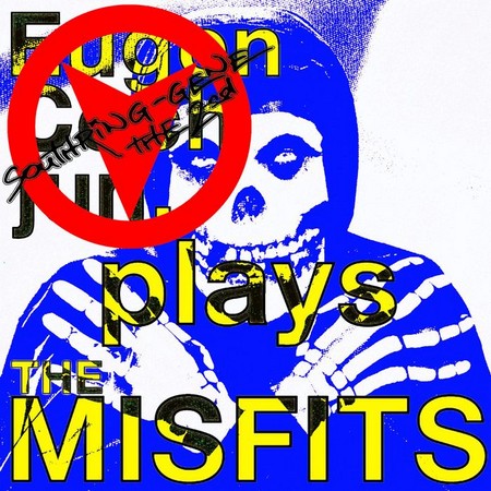 Cover von Southring Gene: plays the MISFITS
